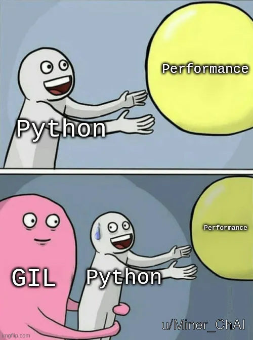 Funny meme about he infamous GIL of Python